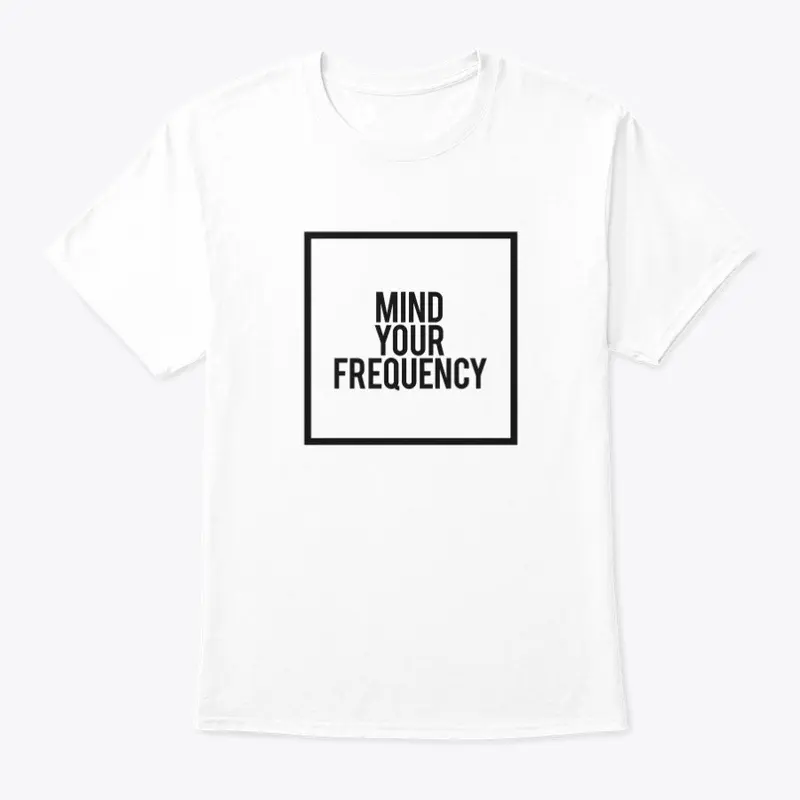 mind your frequency.